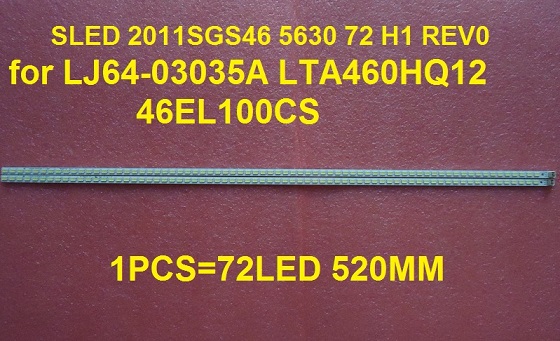 2 PCS*72 LEDs 520MM LED strip SLED 2011SGS46 5630 72 H1 REV0 for LJ64-03035A LTA460HQ12 46EL100CS